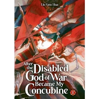 After the Disabled God of War Became My Concubine, Vol. 1 (Novel)