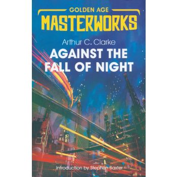 AGAINST THE FALL OF NIGHT. “S.F. Masterworks“