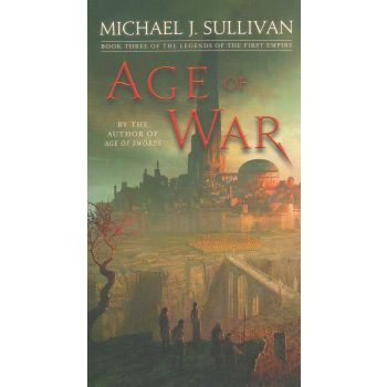 AGE OF WAR. “The Legends of the First Empire“, Book 3