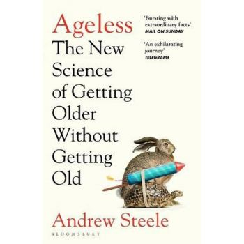 AGELESS: The New Science of Getting Older Without Getting Old