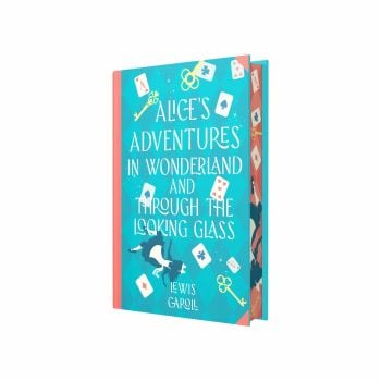 Alice`s Adventures in Wonderland and Through the Looking-Glass (Sprayed Edges)