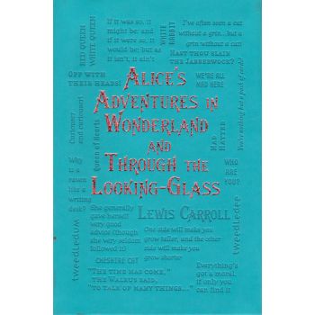 ALICE`S ADVENTURES IN WONDERLAND AND THROUGH THE LOOKING-GLASS