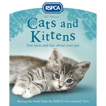 ALL ABOUT CATS AND KITTENS. “RSPCA“
