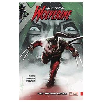 ALL-NEW WOLVERINE: Old Woman Laura, Volume 6