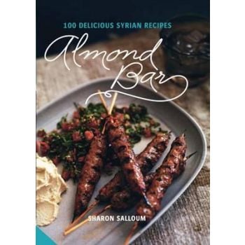 ALMOND BAR: 100 Delicious Syrian Recipes