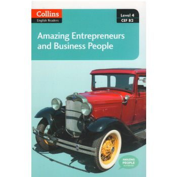 AMAZING ENTREPRENEURS & BUSINESS PEOPLE. “Collins ELT Readers“, B2