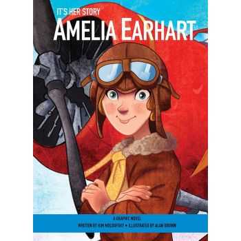 IT`S HER STORY: Amelia Earhart