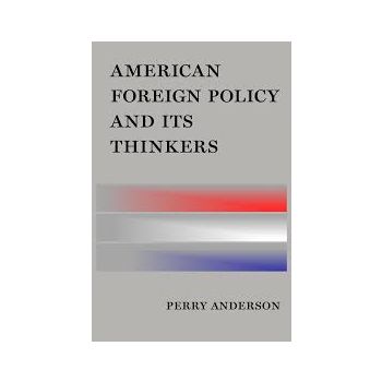 AMERICAN FOREIGN POLICY AND ITS THINKERS