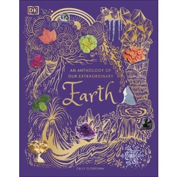 ANTHOLOGY OF OUR EXTRAORDINARY EARTH