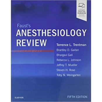 FAUST`S ANESTHESIOLOGY REVIEW, 5th Edition