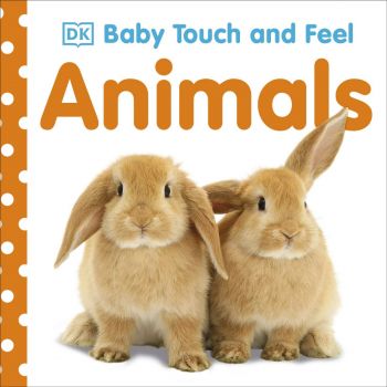 ANIMALS: Baby Touch And Feel