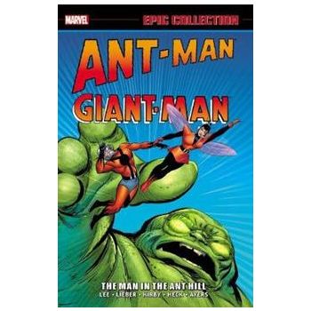 ANT-MAN/GIANT-MAN EPIC COLLECTION: The Man In The Ant Hill