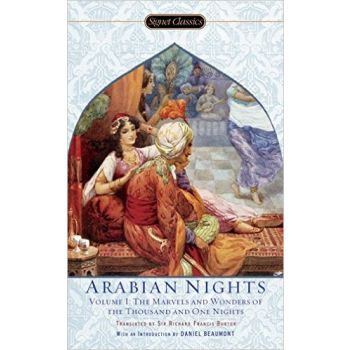 ARABIAN NIGHTS: The Marvels and Wonders of the Thousand and One Nights, Volume 1