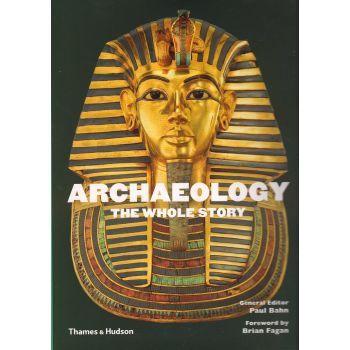 ARCHAEOLOGY: The Whole Story