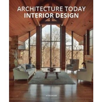 Architecture Today. Interior Design