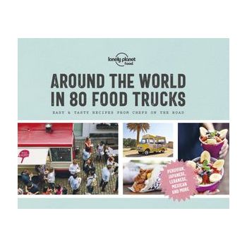 AROUND THE WORLD IN 80 FOOD TRUCKS