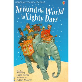 AROUND THE WORLD IN EIGHTY DAYS. “Usborne Young Reading Series 2“