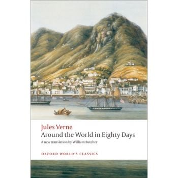 AROUND THE WORLD IN EIGHTY DAYS. “Oxford World`s Classics“
