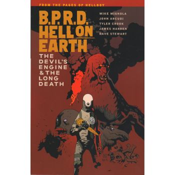 B.P.R.D. HELL ON EARTH: The Devil`s Engine & The Long Death, Volume 4