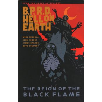 B.P.R.D. HELL ON EARTH: The Reign of the Black Flame, Volume 9