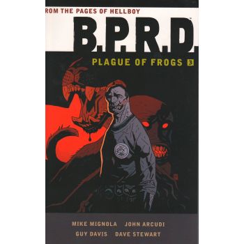 B.P.R.D.: Plague of Frogs, Volume 3
