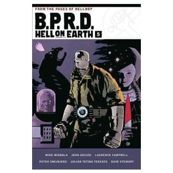 B.P.R.D.: Hell On Earth, Volume 5