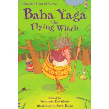 BABA YAGA - THE FLYING WITCH. “Usborne First Reading“