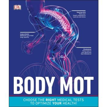 BODY MOT : Choose the Right Medical Tests to Optimize Your Health