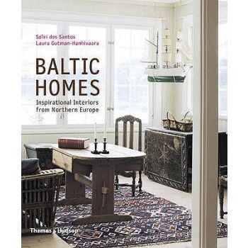 BALTIC HOMES: Inspirational Interiors from Northern Europe
