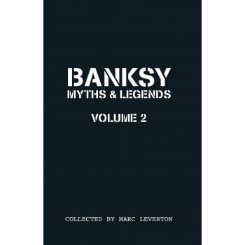 BANKSY: Myths & Legends, Volume 2