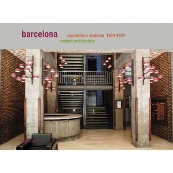 BARCELONA MODERN ARCHITECTURE, 1929-1979. (P.de
