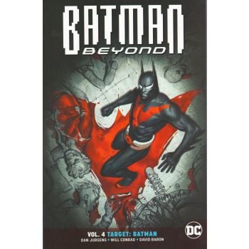 BATMAN BEYOND: Target: Batman, Volume 4