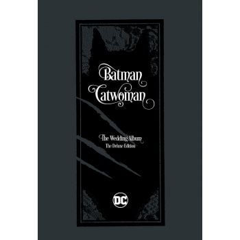 BATMAN CATWOMAN: The Wedding Album - The Deluxe Edition