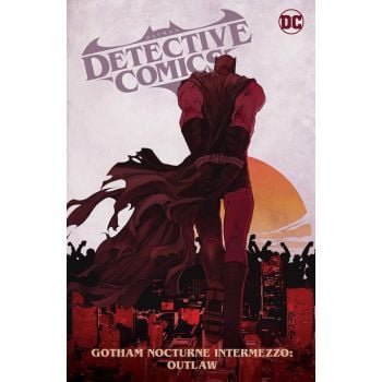 Batman: Detective Comics, Vol. 4: Gotham Nocturne Intermezzo: Batman, Outlaw