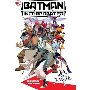 BATMAN: Incorporated, Vol. 1: No More Teachers