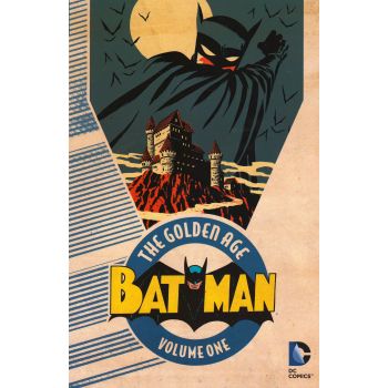 BATMAN THE GOLDEN AGE, Volume 1