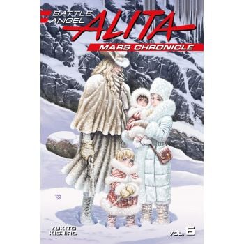BATTLE ANGEL ALITA: Mars Chronicle, Volume 6