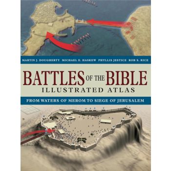 Battles of the Bible: Illustrated Atlas
