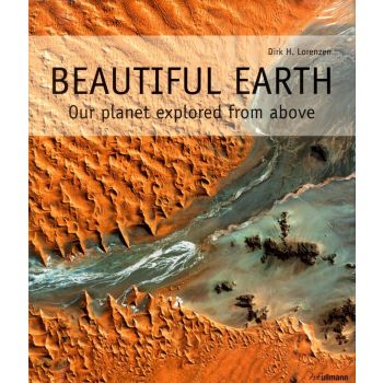 BEAUTIFUL EARTH: Our Planet Explored from Above
