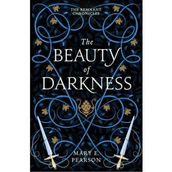 BEAUTY OF DARKNESS. The Remnant Chronicles