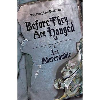 BEFORE THEY ARE HANGED : Book Two