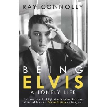 BEING ELVIS: A Lonely Life