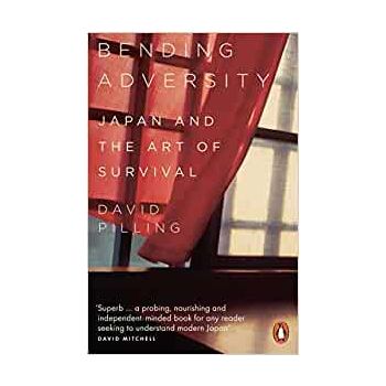 BENDING ADVERSITY: Japan and the Art of Survival