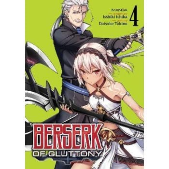 BERSERK OF GLUTTONY, VOL. 4