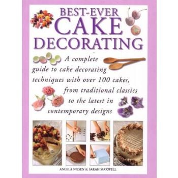 BEST- EVER CAKE DECORATING