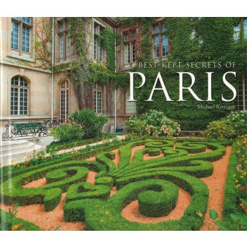 BEST-KEPT SECRETS OF PARIS