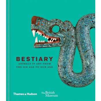 BESTIARY: Animals in Art from the Ice Age to Our Age