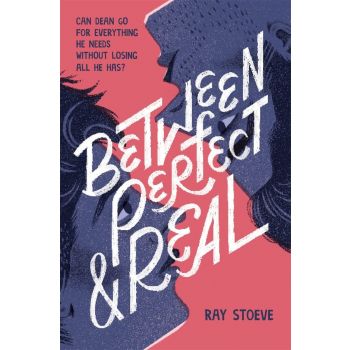 BETWEEN PERFECT AND REAL