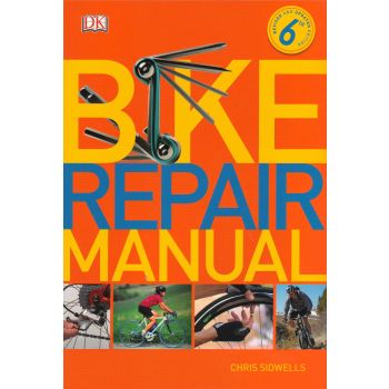 BIKE REPAIR MANUAL, 6th Edition