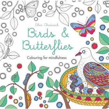 BIRDS & BUTTERFLIES. “Colouring for Mindfulness“